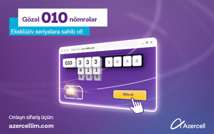 Azercell-dən 010 seriyalı gözəl nömrələr!