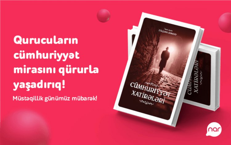 “Cümhuriyyət Xatirələri” kitabını nəşr edildi