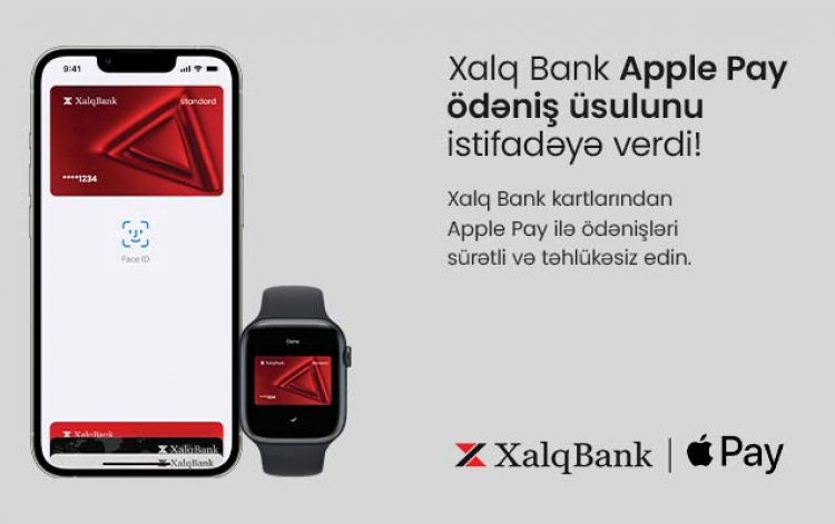 Apple Pay artıq Xalq Bank kart sahibləri üçün əlçatan olur