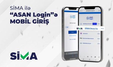 SİMA ilə mobil cihazlarda “ASAN Login”ə giriş