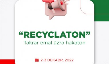 Azərbaycanda ilk dəfə təkrar emal üzrə hakaton baş tutacaq!