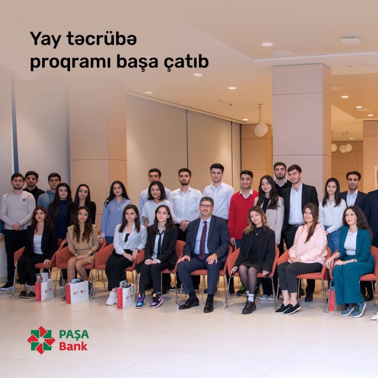 “PAŞA Bank”da “Yay Təcrübə Proqramı” başa çatıb