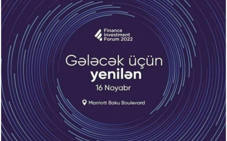 III Maliyyə və İnvestisiya Forumu yekunlaşıb!