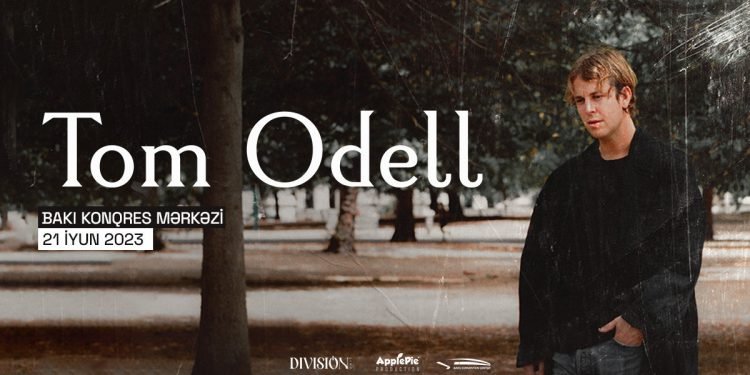 Tom Odell Bakıda ilk dəfə konsert verəcək