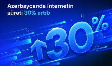 Azərbaycanda internetin sürəti 30% artıb