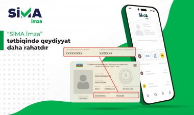 “SİMA İmza”da FİN kod və seriya nömrəsi ilə qeydiyyat mümkün olub