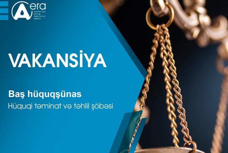 Enerji Məsələlərini Tənzimləmə Agentliyi işçi axtarır