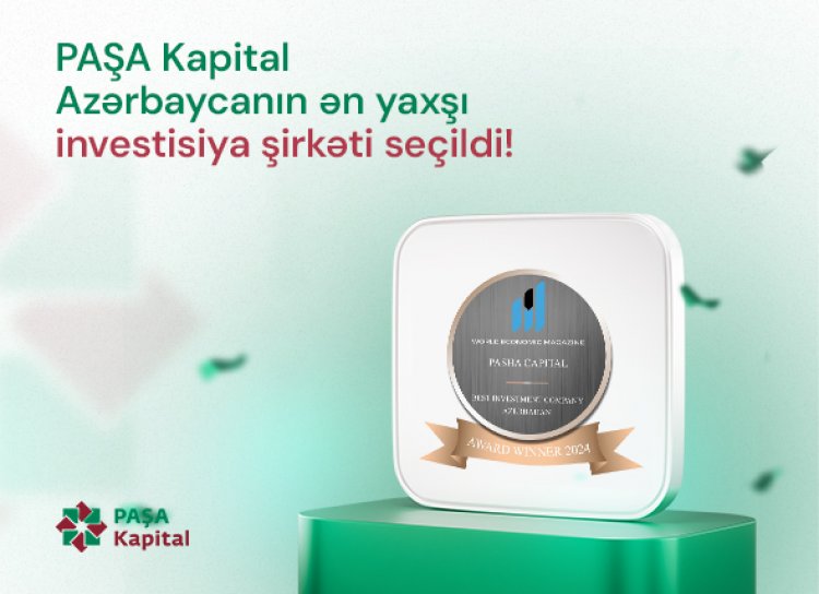 PAŞA Kapital növbəti beynəlxalq uğura imza atıb