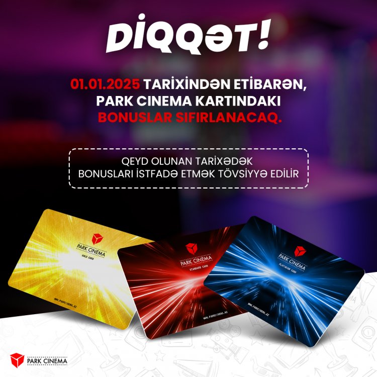 Park Cinema xəbərdarlıq edir!