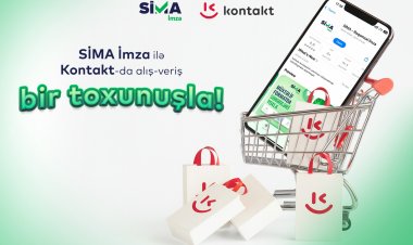 “Kontakt”da alış-veriş artıq “SİMA İmza” ilə!