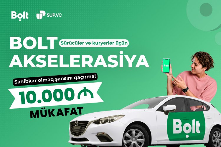 Bolt və SUP Azərbaycanda ilk “Bolt Accelerator” proqramını başladıb