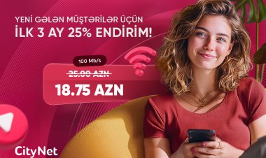 “CityNet”dən yeni abunəçilərə xüsusi endirim kampaniyası