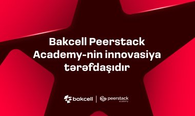 "Bakcell" "Peerstack Academy"nin innovasiya tərəfdaşıdır